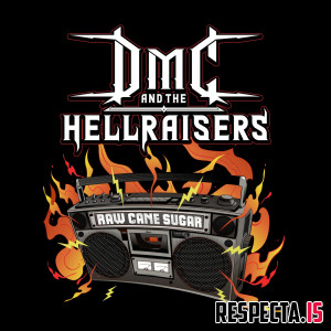 DMC (Run-D.M.C.) and the Hellraisers - Raw Cane Sugar