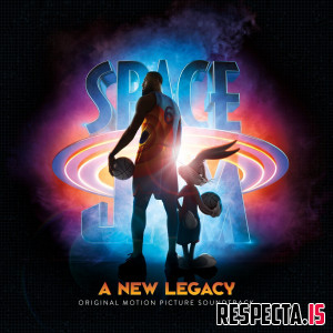 VA - Space Jam: A New Legacy (Original Motion Picture Soundtrack)