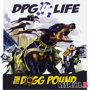 Tha Dogg Pound - DPG 4 Life