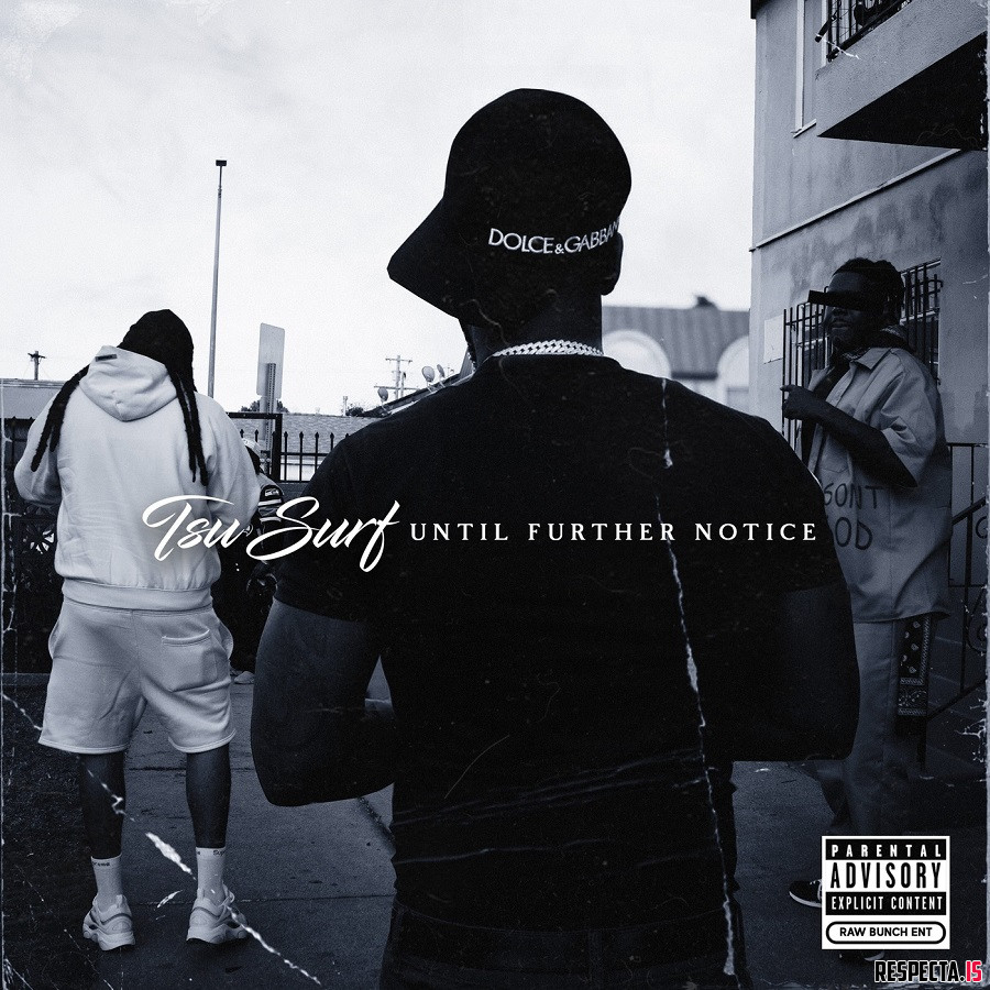 tsu-surf-until-further-notice-respecta-the-ultimate-hip-hop-portal