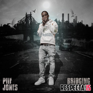 Piif Jones - Bridging The Gap