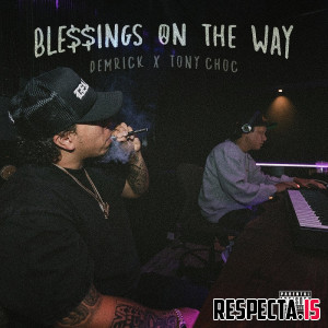 Demrick & Tony Choc - Blessings On The Way