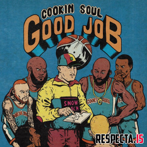 Cookin Soul - Good Job
