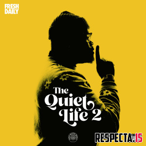 Fresh Daily - The Quiet Life 2