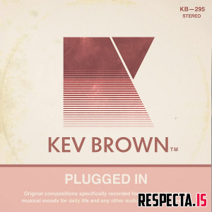 Kev Brown - Plugged In