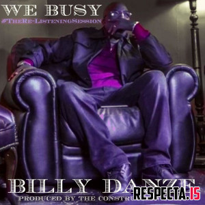 Billy Danze - The Re-Listening Session