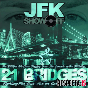 JFK & Statik Selektah - 21 Bridges