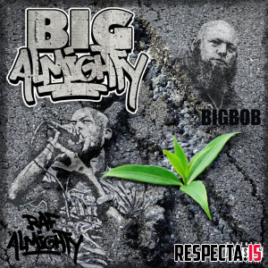 Raf Almighty & BigBob - Big Almighty