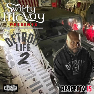 Swifty McVay - Detroit Life 2
