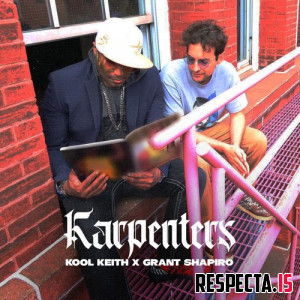 Karpenters (Kool Keith & Grant Shapiro) - Still Doing It