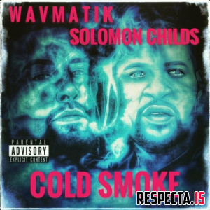 Solomon Childs & Wavmatik - Cold Smoke