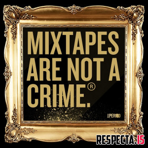 J.Period - Mixtapes are not a Crime (Remix EP)