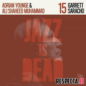 Adrian Younge, Ali Shaheed Muhammad & Garrett Saracho - Jazz Is Dead 015