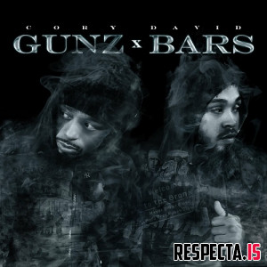 Cory Gunz & David Bars - Gunz x Bars