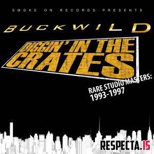 Buckwild - Diggin' in the Crates: Rare Studio Masters 1993-1997 (Reissue)