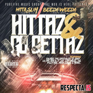 Hitta Slim & Beeda Weeda Presents: The Mob Is Here - Hittaz & Go Gettaz Vol. 1