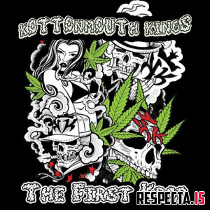 Kottonmouth Kings - The First Krop