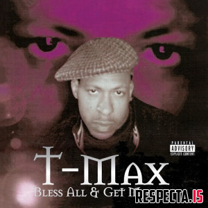 T-Max - Bless All & Get Money (Limited Edition)