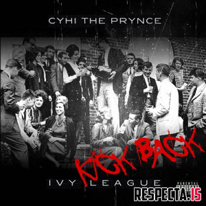 CyHi the Prynce - Ivy League: Kick Back [No DJ]