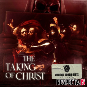 Wounded Buffalo Beats - The Taking of Christ