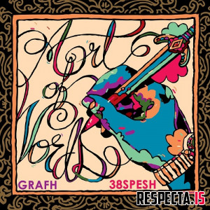 Grafh & 38 Spesh - Art of Words