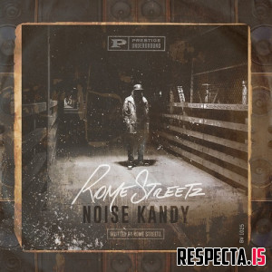 Rome Streetz - Noise Kandy