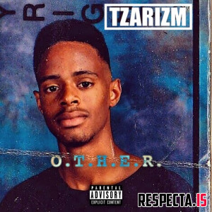 TzariZM - O.T.H.E.R. (Over Time He Earns Respect)