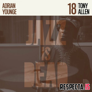 Adrian Younge, Ali Shaheed Muhammad & Tony Allen - Jazz Is Dead 018