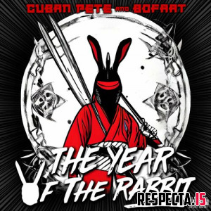 Cuban Pete & BoFaatBeatz - The Year of the Rabbit