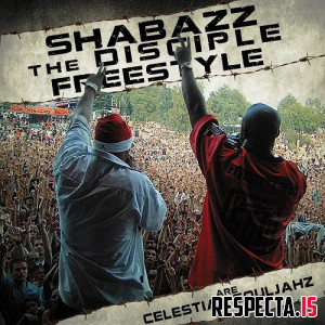 Shabazz the Disciple & Freestyle - Celestial Souljahz