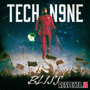 Tech N9ne - BLISS