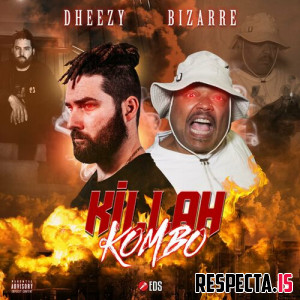 Dheezy & Bizarre - Killah Kombo EP