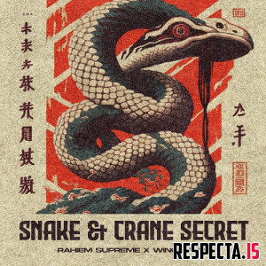 Rahiem Supreme & Wino Willy - Snake & Crane Secret