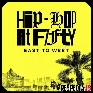 VA - Hip-Hop at Fifty: East to West