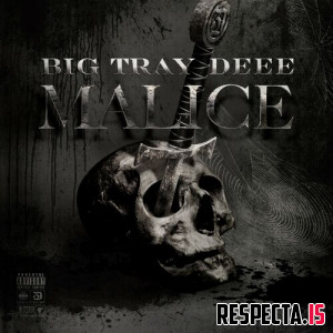 Big Tray Deee - Malice