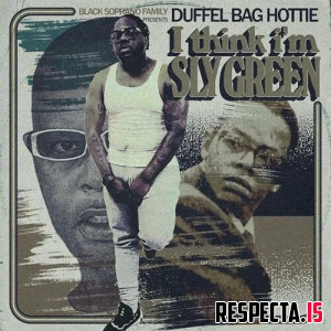 Duffel Bag Hottie - I Think I'm Sly Green