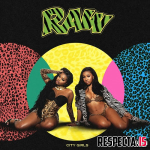 City Girls - RAW (Real Ass Whores)