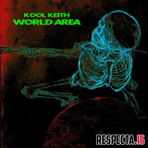 Kool Keith - World Area