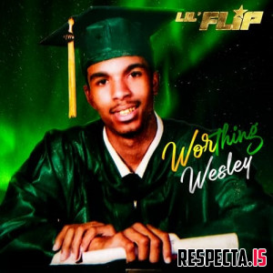 Lil Flip - Worthing Wesley