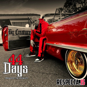 Big Creature - 44 Days