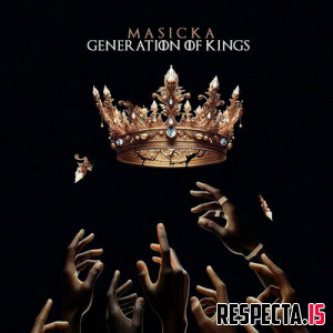 Masicka - Generation of Kings