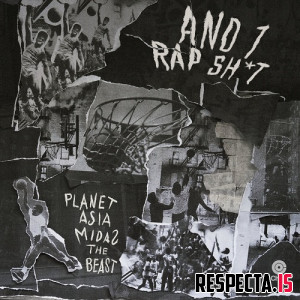 Planet Asia & MidaZ the BEAST - And 1 Rap Shit