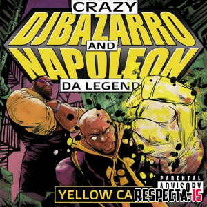 Napoleon Da Legend & Crazy DJ Bazarro - Yellow Cake