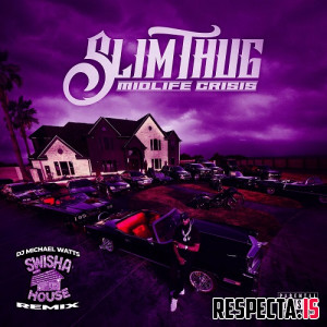 Slim Thug - Midlife Crisis (Deluxe)