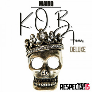 Maino - K.O.B. 4 (King of Brooklyn 4) (Deluxe)