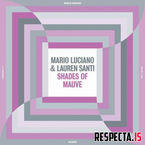Mario Luciano & Lauren Santi - Shades of Mauve
