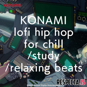 DJ No.2 - KONAMI lofi hip hop for chill/study/relaxing beats