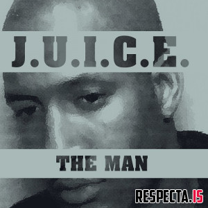 J.U.I.C.E - The Man (Reissue)
