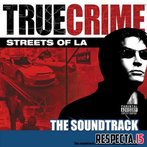 VA - True Crime: Streets of LA (The Soundtrack)