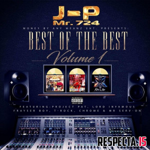 J-P aka Mr. 724 - Best of the Best Vol. 1